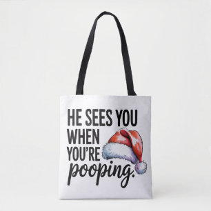 Bathroom He Sees You When You're Pooping Xmas Tote Bag