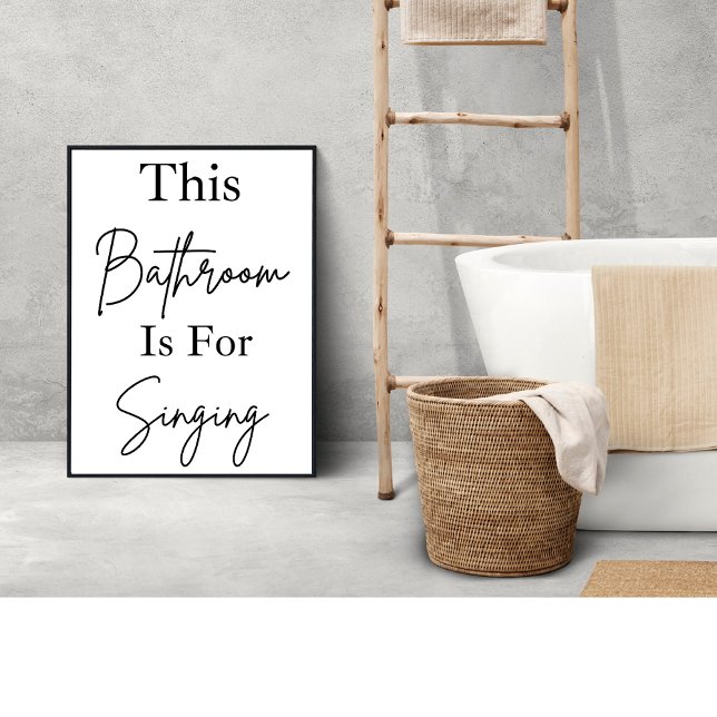 Bathroom Is For Singing Bathroom Wall Art (Creator Uploaded)