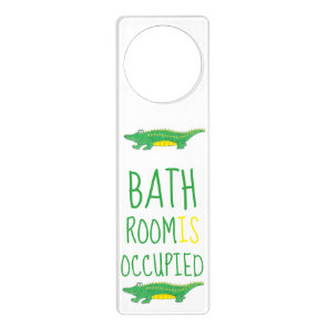 Bathroom Is Occupied Green Alligator Crocodile Door Hanger