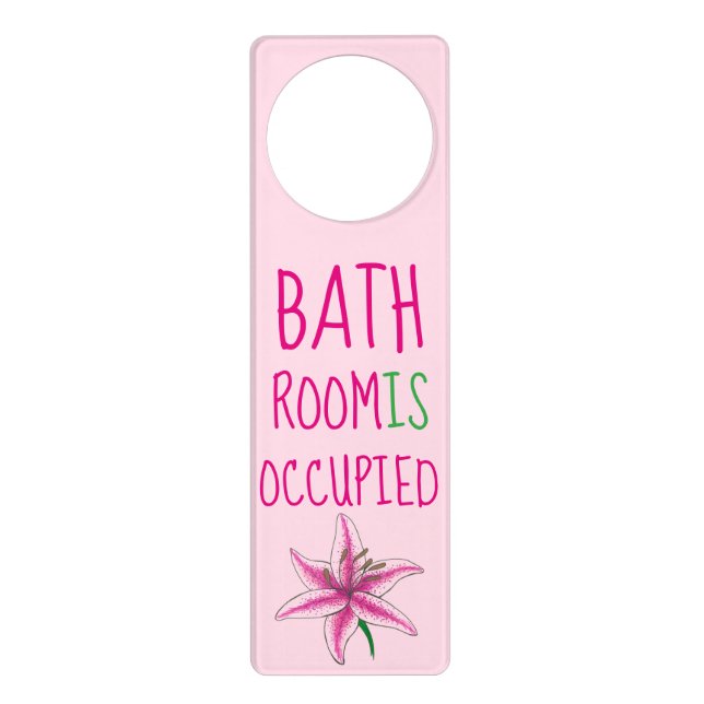 Bathroom Is Occupied In Use Pink Lily Flower Door Hanger (Front)