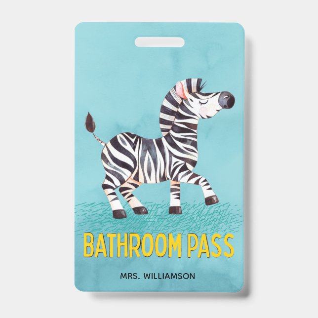 Bathroom Pass Cute Zebra Teacher School Badge (Front)