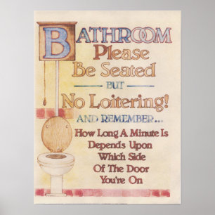 Bathroom—Please Be Seated Poster