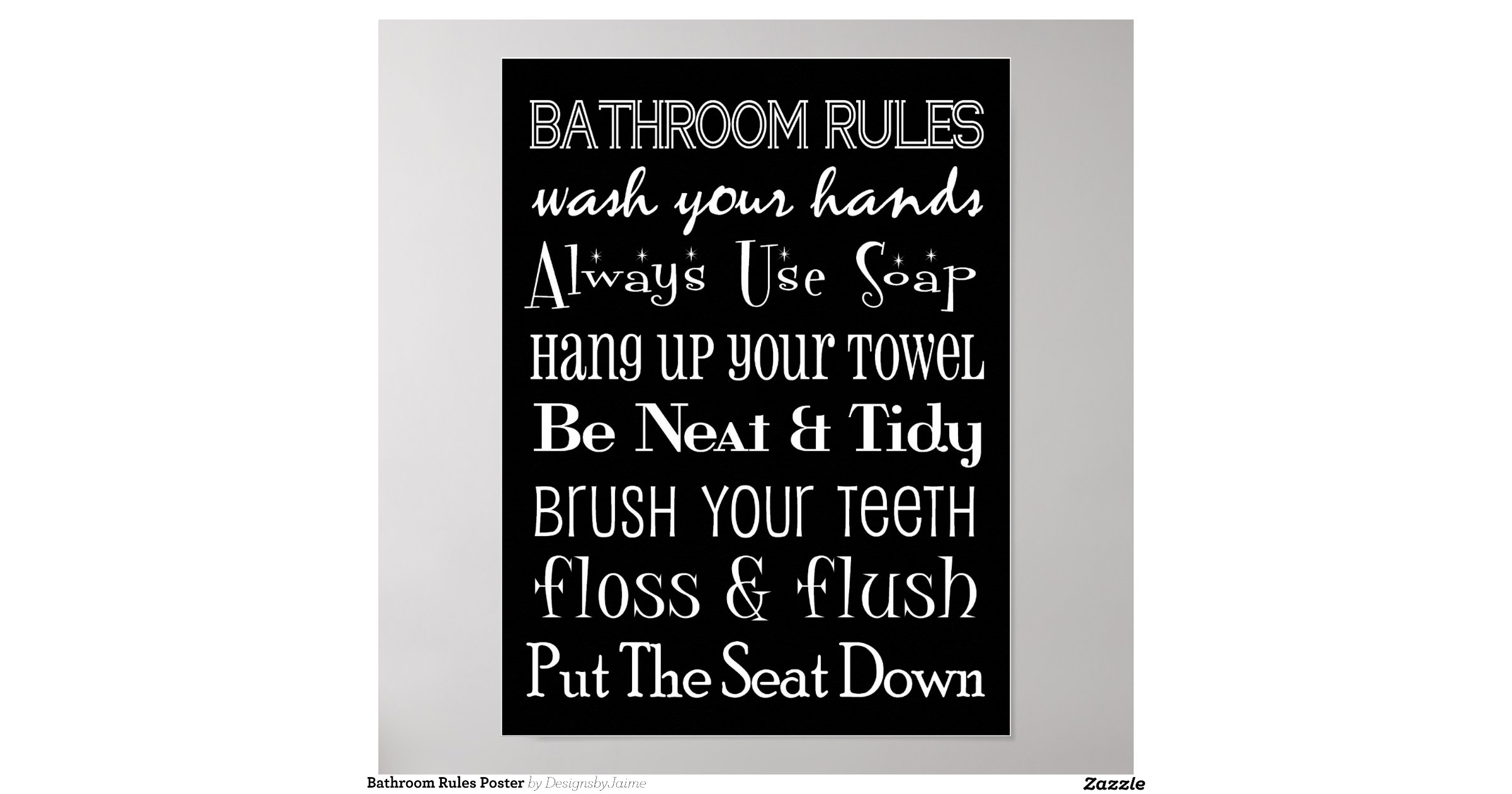 bathroom_rules_poster-raeee1ff5eb974dd18ab56338034218e8_i5m_8byvr_1200 ...