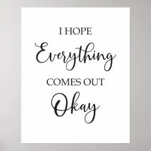 bathroom sign I hope everything comes out ok