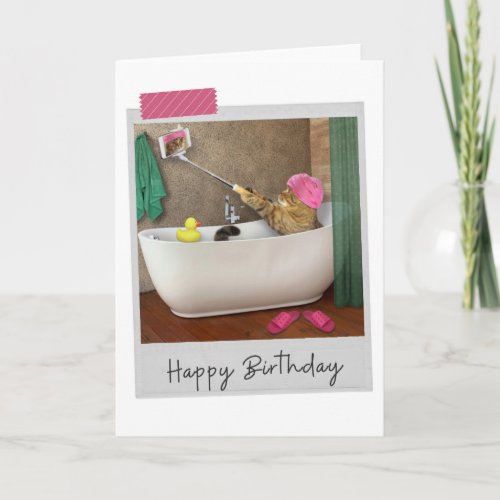 Bathtime Selfie Cat Funny Birthday Card