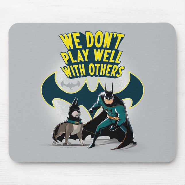 Batman & Ace - We Don't Play Well With Others Mouse Pad (Front)