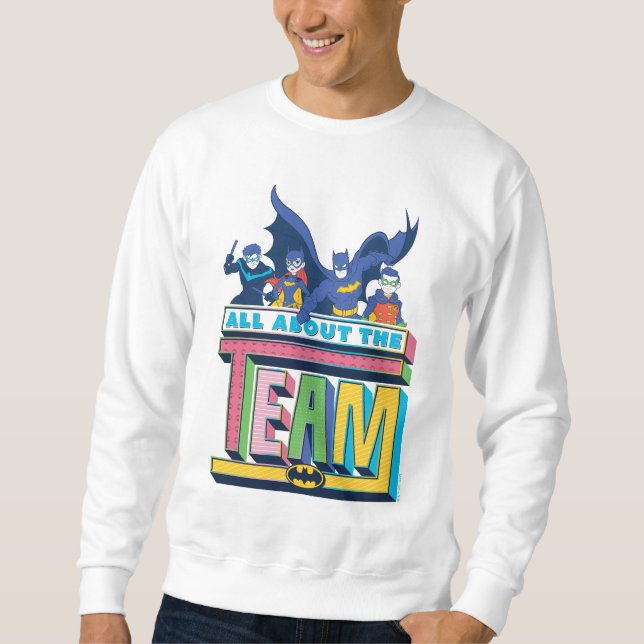 Batman | All About The Team Sweatshirt (Front)