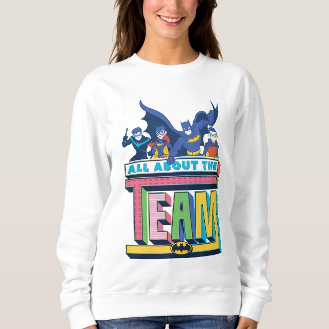 Batman | All About The Team Sweatshirt (Front)