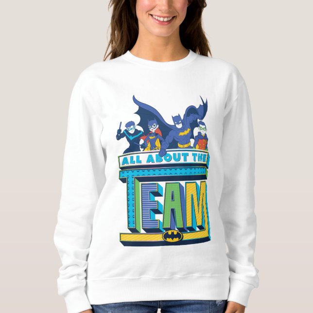 Batman | All About The Team Sweatshirt (Front)