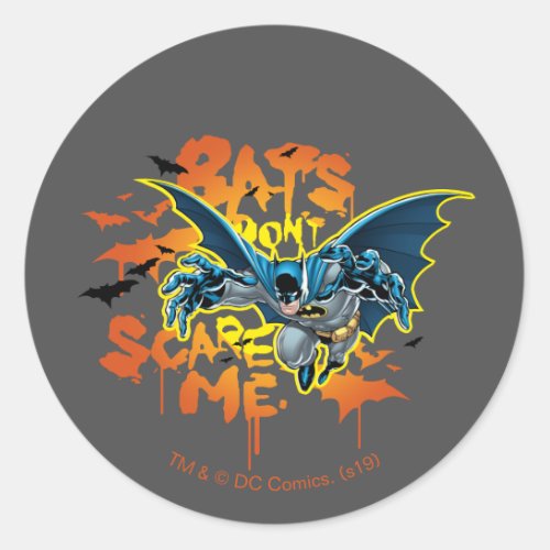 Batman  Bats Dont Scare Me Classic Round Sticker