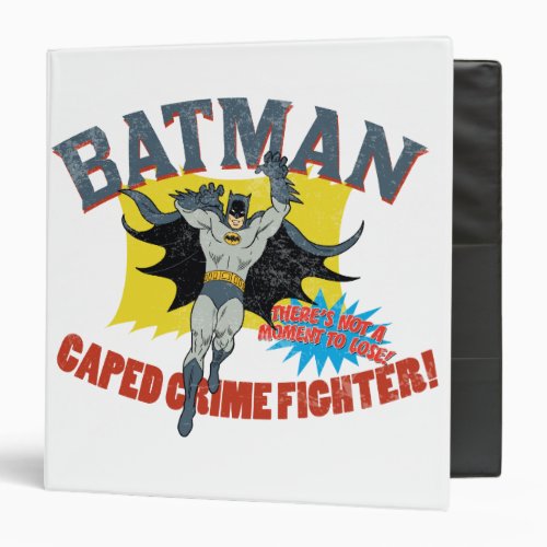 Batman Caped Crime Fighter 3 Ring Binder