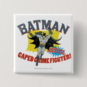 Batman Caped Crime Fighter Pinback Button