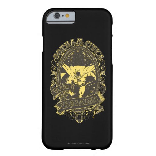 Batman _ Caped Crusader Poster 2 Barely There iPhone 6 Case