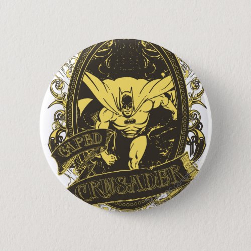 Batman _ Caped Crusader Poster Pinback Button