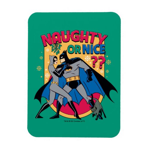 Batman  Catwoman Under Mistletoe Naughty Or Nice Magnet