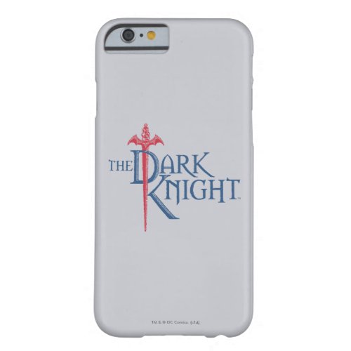 Batman Dark Knight  Name Red Sword Logo Barely There iPhone 6 Case