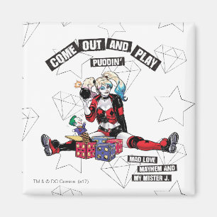 Batman Harley Quinn "Come Out And Play Puddin'" Magnet