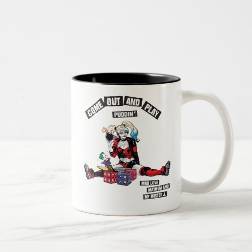 Batman  Harley Quinn Come Out And Play Puddin Two_Tone Coffee Mug