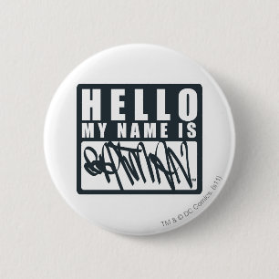 Batman   Hello My Name is Batman Logo Pinback Button