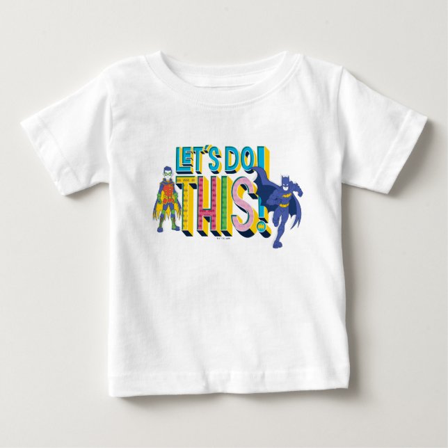Batman | Let's Do This Baby T-Shirt (Front)