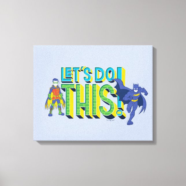 Batman | Let's Do This Canvas Print (Front)