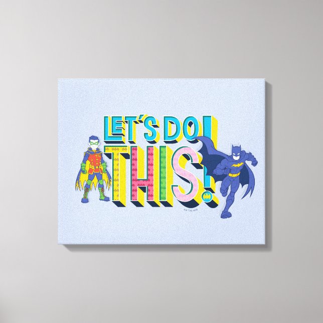 Batman | Let's Do This Canvas Print (Front)
