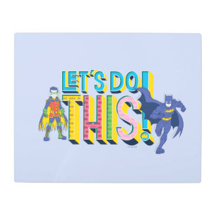 Batman   Let's Do This Metal Print