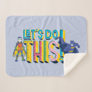 Batman Let's Do This Sherpa Blanket