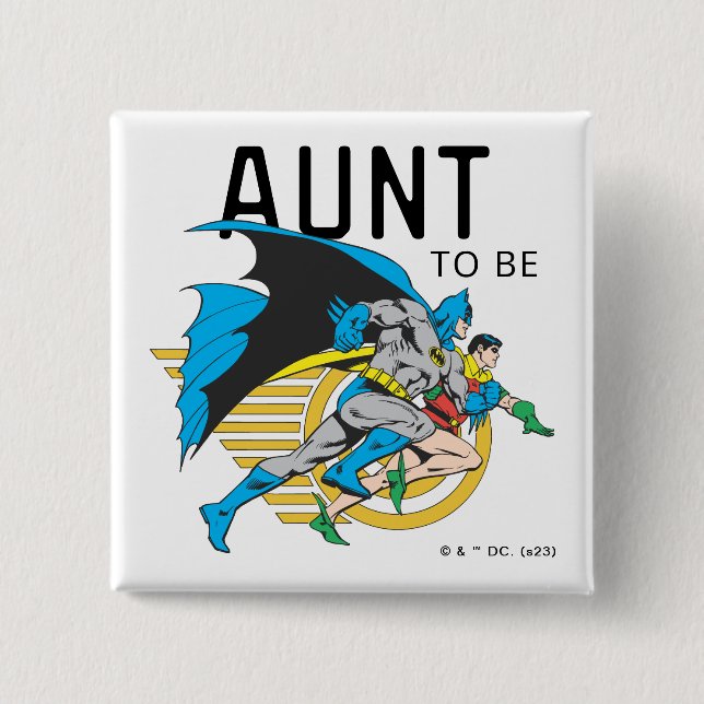 Batman & Robin Profile | Aunt To Be Button (Front)