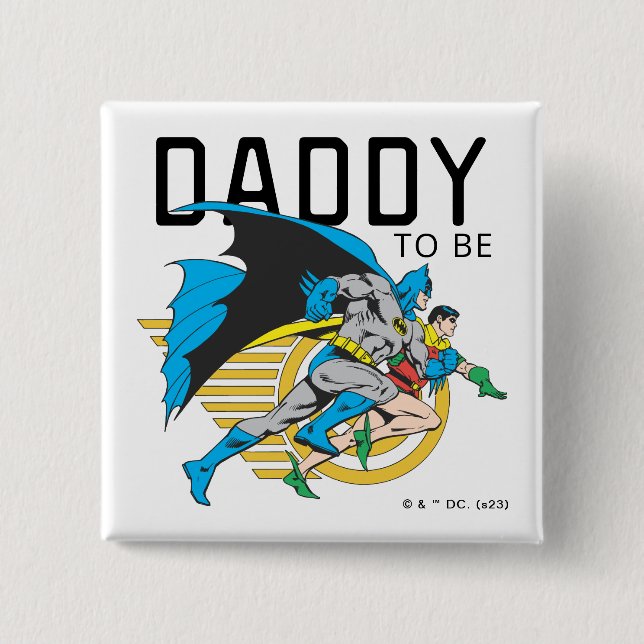 Batman & Robin Profile | Daddy To Be Button (Front)