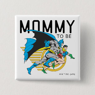 Batman & Robin Profile Mommy To Be Button