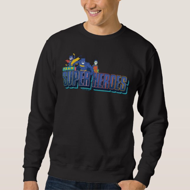 Batman | Team Super Heroes Sweatshirt (Front)