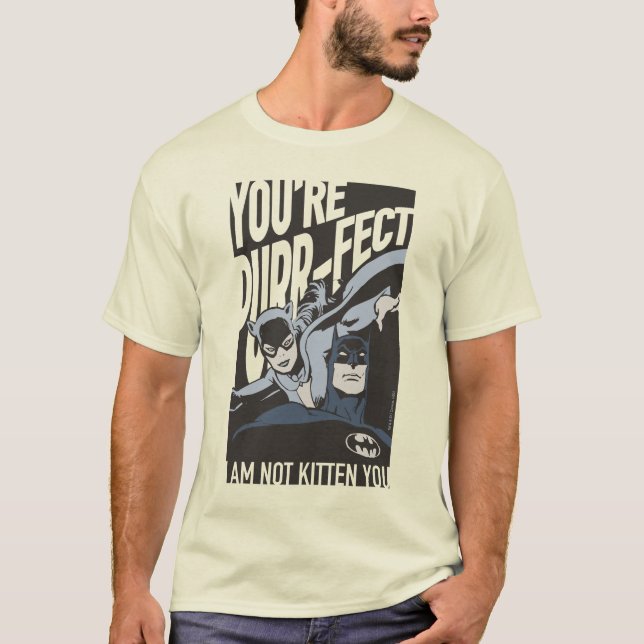 Batman Valentine | Catwoman - You're Purr-fect T-Shirt (Front)