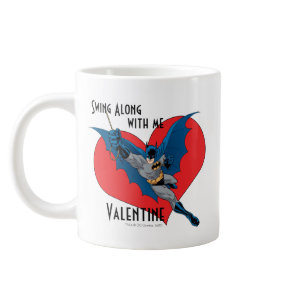 Batman Valentine | Swing Along With Me Giant Coffee Mug
