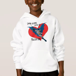 Batman Valentine Swing Along With Me Hoodie