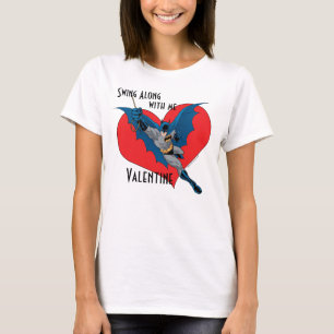 Batman Valentine   Swing Along With Me T-Shirt