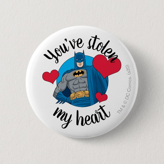 Batman Valentine | You've Stolen My Heart Button (Front)