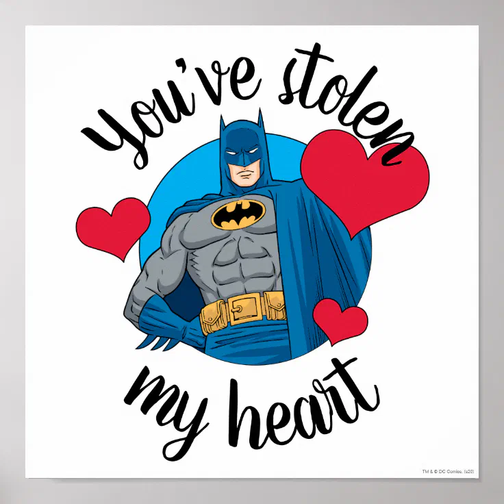 Batman Valentine | You've Stolen My Heart Poster | Zazzle