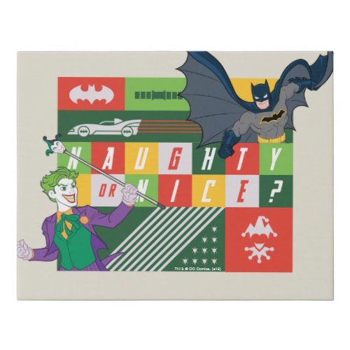 Batman vs Joker Naughty or Nice Faux Canvas Print