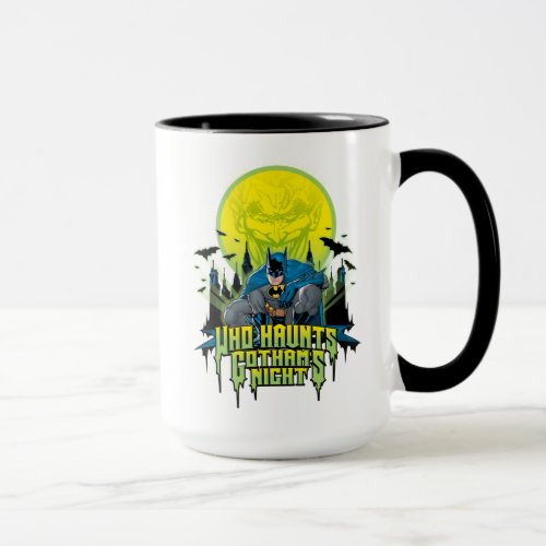 Batman  Who Haunts Gothams Night Mug