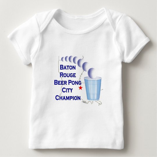 Baton Rouge Beer Pong Champion Baby T-Shirt