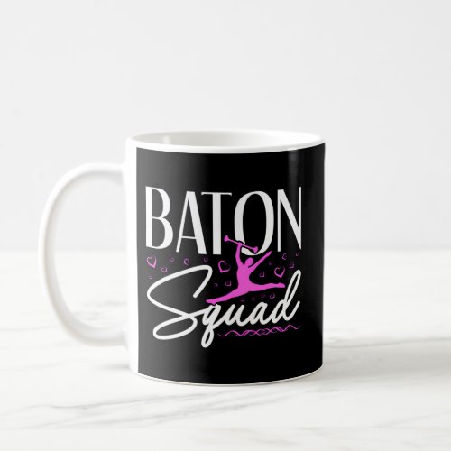 Baton Squad Baton Twirler Majorette Dance Gymnasti Coffee Mug