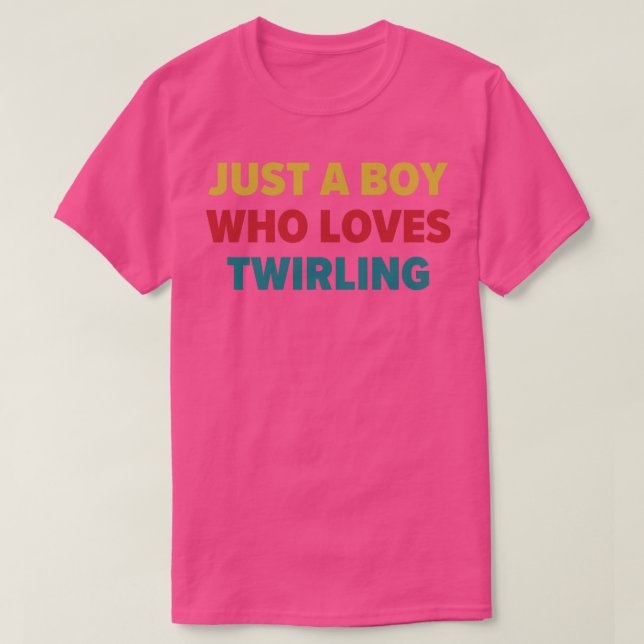 Baton Twirler Just a Boy Who Loves Twirling T-Shirt (Design Front)