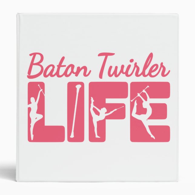 Baton Twirler Life 3 Ring Binder (Front)