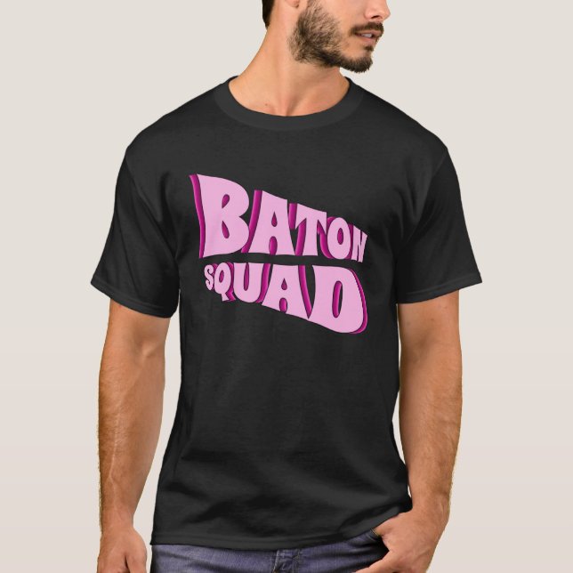 Baton Twirling Squad Majorette  1 T-Shirt (Front)