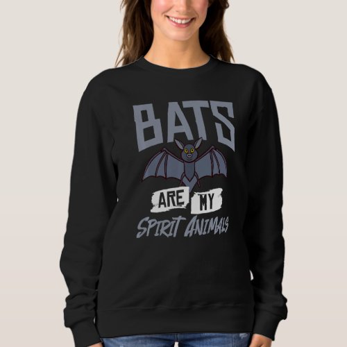 Bats Birds Animal  Cute Quotes Hanging  2 Sweatshirt