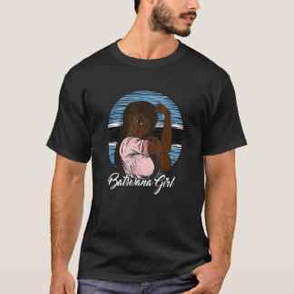 Batswana Flag Botswana Motswana Girl T-Shirt