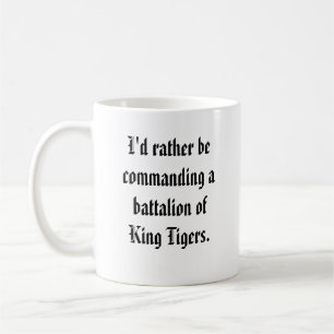 Battalion Commander - King Tiger Coffee Mug