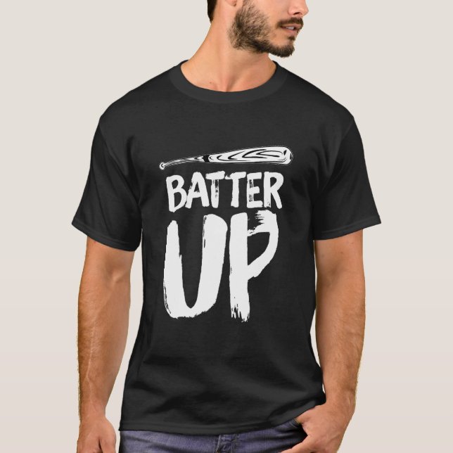 Batter Up Baseball Quotes Unisex Tee Shirt (Front)