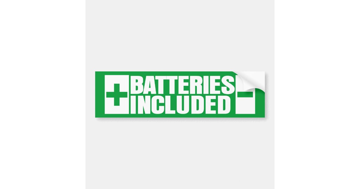 Batteries Included hybrid car Bumper Sticker Zazzle